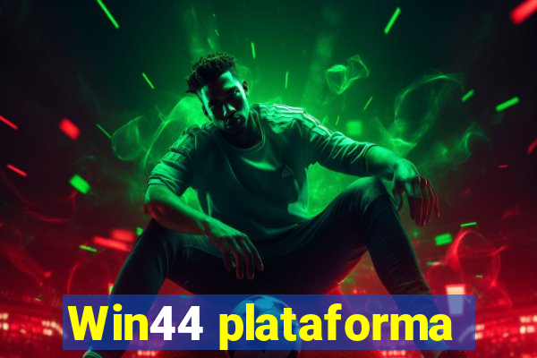 Win44 plataforma